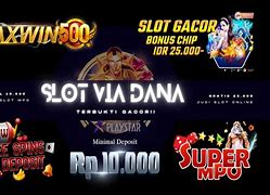 Slot Yang Minimal Deposit 10 Ribu